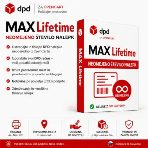 Max Lifetime – doživljenjska licenca DPD modula za OpenCart z neomejenim številom nalepk